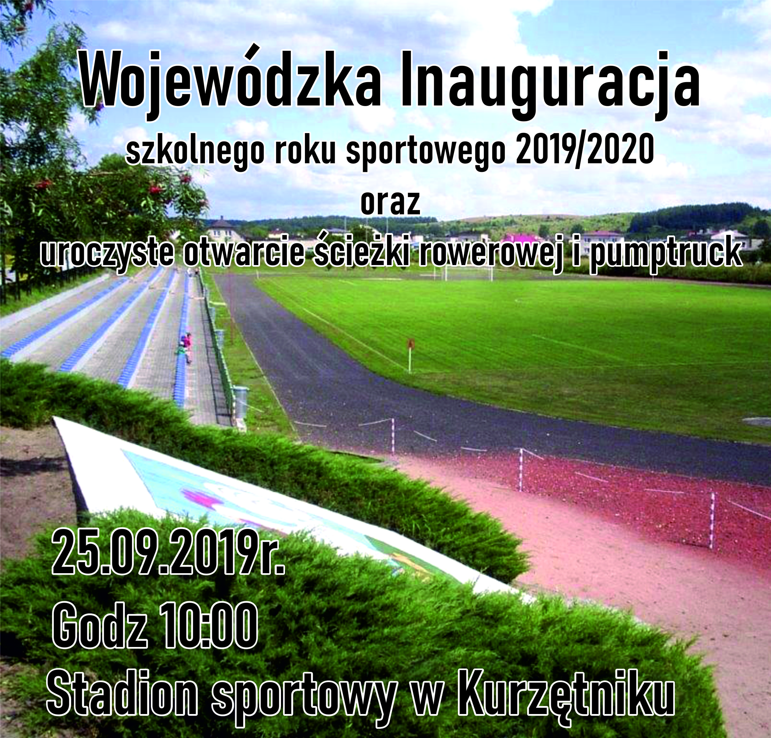 Ilustracja do informacji: Wojewódzka Inauguracja szkolnego roku sportowego 2019/2020 oraz uroczyste otwarcie ścieżki rowerowej i pumptruck